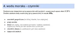 Czynniki wpływające na zasolenie wód: szerokość geograficzna, prądy morskie, klimat, charakter akwenu i dopływ wód słodkich.