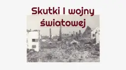 Jak skutki I wojny światowej ukształtowały światową ekonomię?