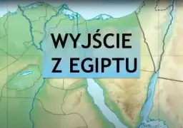 Mapa Bliskiego Wschodu z napisem "Wyjście z Egiptu". Mojżesz wyprowadził ich z Egiptu, prowadząc przez pustynię.