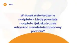 Wniosek o stwierdzenie nadpłaty VAT – jak skutecznie odzyskać nienależnie zapłacony podatek?