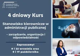 Kurs "Stanowisko kierownicze w administracji publicznej" pokazuje, gdzie można pracować po administracji. Zarządzanie, organizacja, odpowiedzialność. Zapraszamy!