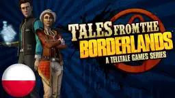Postacie z gry "Tales from the Borderlands" i polska flaga. Przygotuj się na przygodę w Borderlands po polsku!