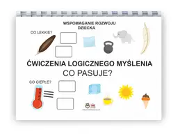 Sekwencje karty pracy: piórko, poduszka, słoń, ciężarek, pióro. Termometr, lód, słońce, kawa, lody.