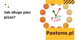 Jak długo piec pizze w piekarniku? Zegar z pizzami pokazuje, że to idealny czas na pyszne danie. Pastone.pl