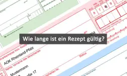 Kassenrezept wie lange gültig? So vermeiden Sie Probleme bei der Einlösung