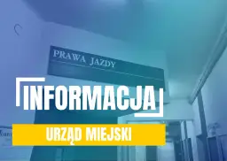 Informacja w Urzędzie Miejskim, dział Prawa Jazdy.