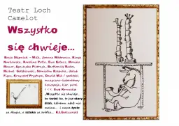 Teatr Loch Camelot: "Wszystko się chwieje..." - muzyczno-kabaretowy spektakl. Na plakacie rysunek konia i wieży z kubków.