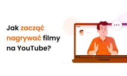 Chcesz wiedzieć, jak zacząć nagrywać na YT? Ilustracja pokazuje mężczyznę tłumaczącego coś na ekranie laptopa, z tekstem "Jak zacząć nagrywać filmy na YouTube?".