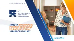 Indywidualne potrzeby rozwojowe i edukacyjne – co musisz wiedzieć?