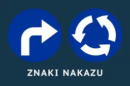 Dwa niebieskie okręgi z białymi strzałkami: jedna zakręca w prawo, druga pokazuje ruch okrężny. Podpis: ZNAKI NAKAZU.