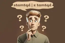 Zastanawia się, stamtąd czy z tamtąd? Wokół niego unoszą się znaki zapytania, podkreślając jego dylemat.