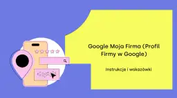 Ilustracja przedstawia elementy związane z pozycjonowaniem wizytówki Google Moja Firma: telefon, mapę, gwiazdki ocen i wykres.