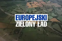 Zielony ład co oznacza dla rolników: wyzwania i szanse w przyszłości