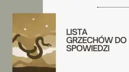 Jakie grzechy na spowiedzi? Poznaj najważniejsze przewinienia do wyznania