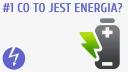 Co to jest energia w fizyce? Zrozumienie jej rodzajów i zasad