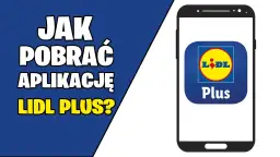 Jak ściągnąć aplikację Lidla na telefon – prosty poradnik krok po kroku