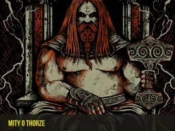 Odkryj tajemnice Thora w mitologii nordyckiej - Bog piorunów i siły