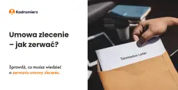 Umowa zlecenie a staż pracy: Jak liczyć wypowiedzenie po zmianach?