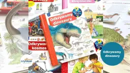 Książka o dinozaurach - Jak wybrać dla 6-latka?