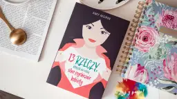 13 rzeczy, których nie robią silni psychicznie. Zbuduj odporność