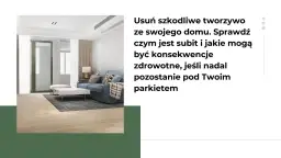 Nowoczesny salon z kanapą i stolikiem. Tekst ostrzega przed szkodliwym subitem pod parkietem.