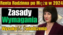 Renta rodzinna komu przysługuje: sprawdź, czy masz prawo do wsparcia