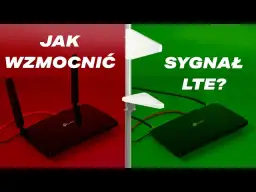 Jaką antenę do LTE wybrać, aby poprawić jakość sygnału?