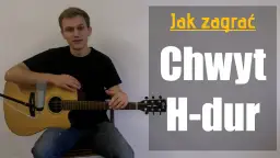 Jak łatwo zagrać chwyty gitarowe H - proste akordy dla każdego