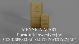 Gdzie sprzedać złoto inwestycyjne? Maksymalizuj zysk i unikaj pułapek