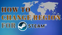 Jak zmienić region Steam? Grafika z mapą świata i logo Steam.