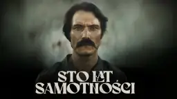 Mężczyzna z wąsami, zamyślony, w mrocznym klimacie. Zapowiedź serialu "Sto lat samotności".