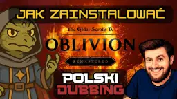Jak zainstalować spolszczenie do Oblivion: kompletny poradnik