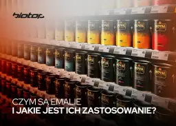 Co to jest emalia? Poznaj jej rodzaje i zastosowanie
