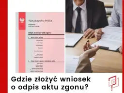 Kto może uzyskać odpis aktu zgonu? Sprawdź, czy masz prawo