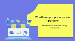 Jak opublikować stronę WordPress? Pełny przewodnik i checklista.