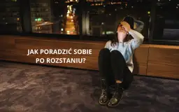Jak poradzić sobie ze zdradą i rozstaniem - skuteczne strategie wsparcia
