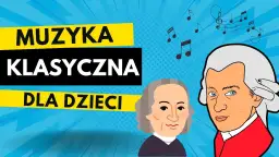 Muzyka klasyczna: 10 utworów, które znasz! Przewodnik dla początkujących