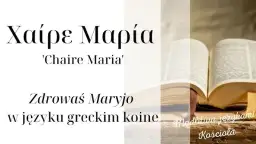 Zdrowaś Mario czy Maryjo - poznaj prawdę o modlitwie i jej znaczeniu