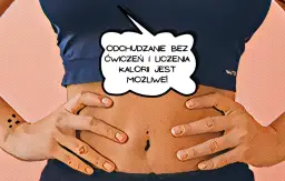 Brzuch kobiety z dłońmi na talii. Dymek głosi: "Odchudzanie bez ćwiczeń i liczenia kalorii jest możliwe!". To alternatywa dla diety 1200 kcal.
