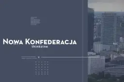 Co to jest Nowa Konfederacja i dlaczego jest ważna dla Polski