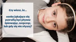 Jak się nie jąkać - skuteczne ćwiczenia na płynność mowy