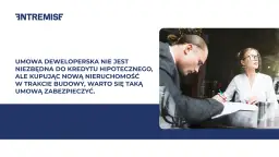Współpraca z deweloperem: Jak zdobyć kontrakt i zabezpieczyć interesy?