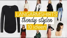 Ihr Langarmshirt: Qualität erkennen, perfekt stylen & pflegen