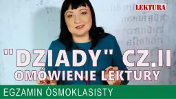Rozprawka: Dziady cz. 2 i prawda o tym, co znaczy być człowiekiem