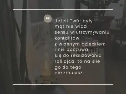 Czy sąd może zmusić dziecko do kontaktów z ojcem? Poznaj swoje prawa
