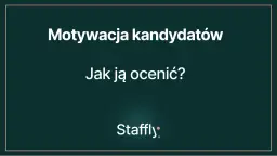 Jak zbadać motywację kandydata? Odkryj prawdziwe zaangażowanie!
