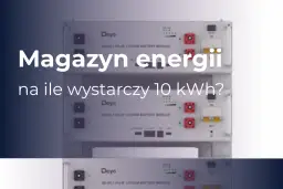 Magazyn energii 10 kWh – ile wystarczy na zasilenie domu? Widoczne moduły bateryjne Doyo.