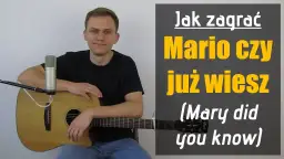 Mario, czy Ty wiesz? Pełny tekst, historia i chwyty gitarowe