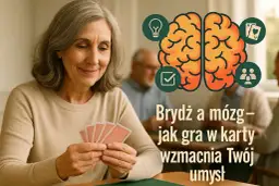 Starsza pani gra w brydża, co jest świetnym przykładem gry logicznej wzmacniającej umysł.
