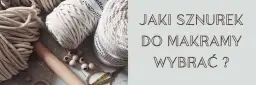 Jaki sznurek do makramy? Wybierz idealny kwietnik na lata!